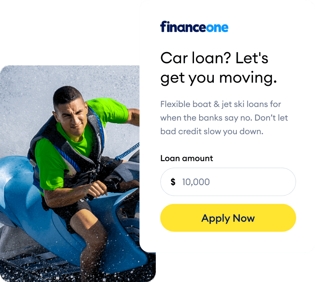 Jet Ski Loan or a Boat Loan from Finance One
